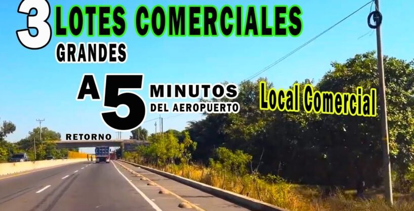 3 Lotes comerciales a orilla de carretera cerca de el aeropuerto internacional de el salvador 5 minutos